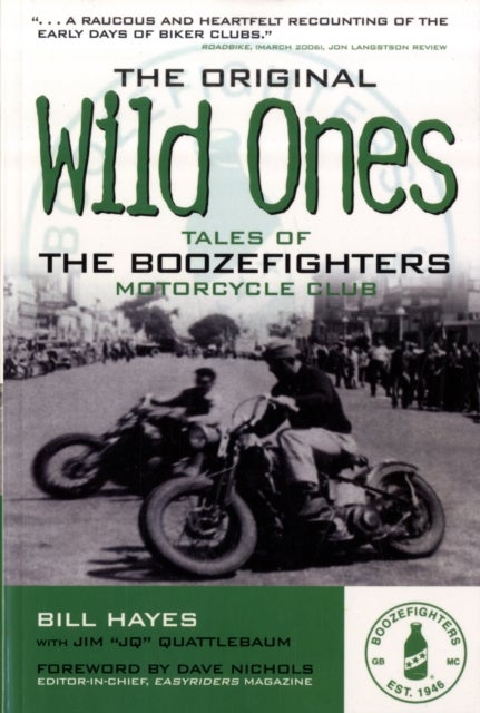 The Original Wild Ones - Tales of the Boozefighters Motorcycle Club