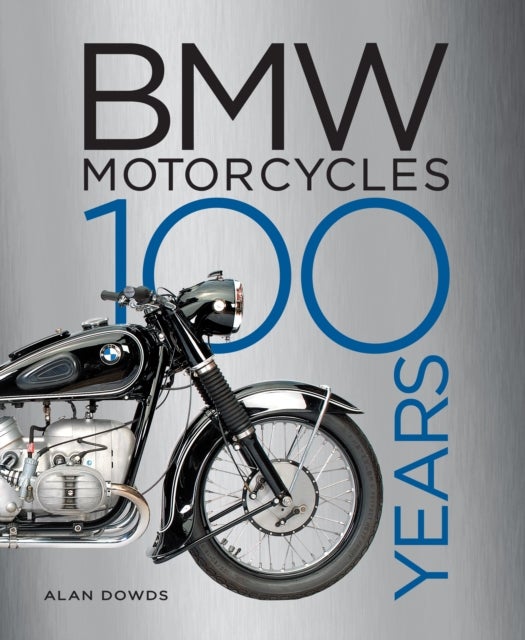 BMW Motorcycles - 100 Years