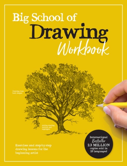Big School of Drawing Workbook - Exercises and step-by-step drawing lessons for the beginning artist