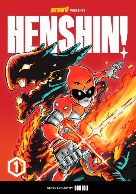 Henshin!, Volume 1 - Blazing Phoenix