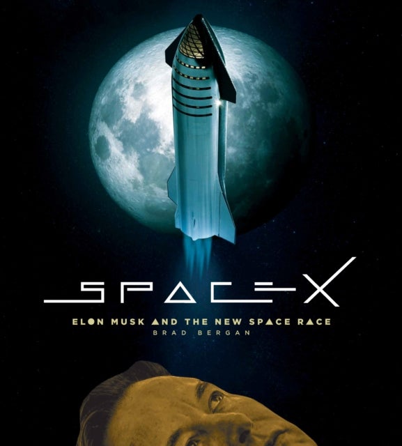 SpaceX - Elon Musk and the Final Frontier