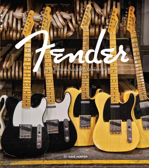 Fender - The Official Illustrated History