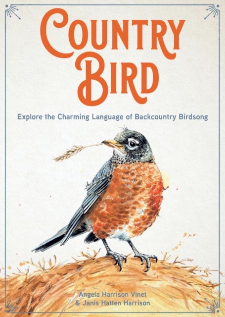Country Bird - Explore the Charming Language of Backcountry Birdsong