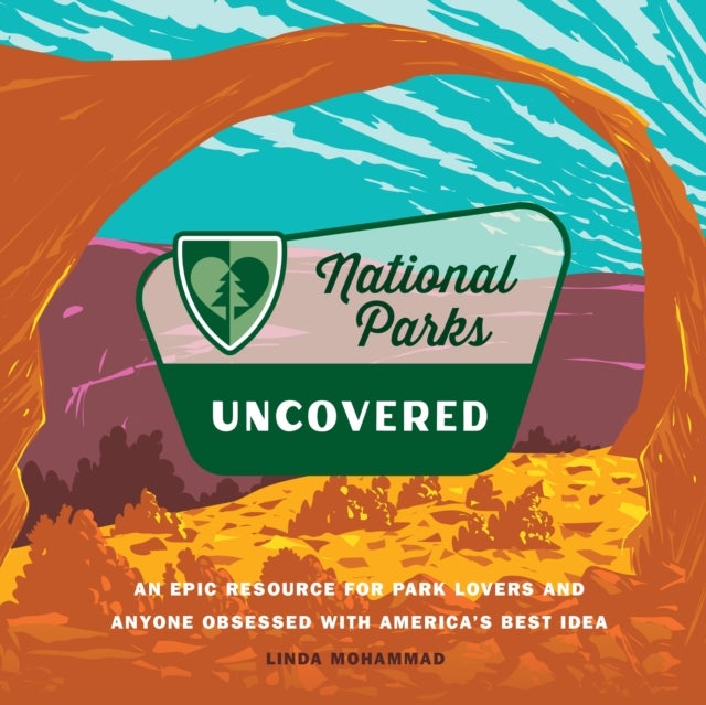 National Park Geek - An Epic Resource for Park Lovers and Anyone Obsessed with America’s Best Idea