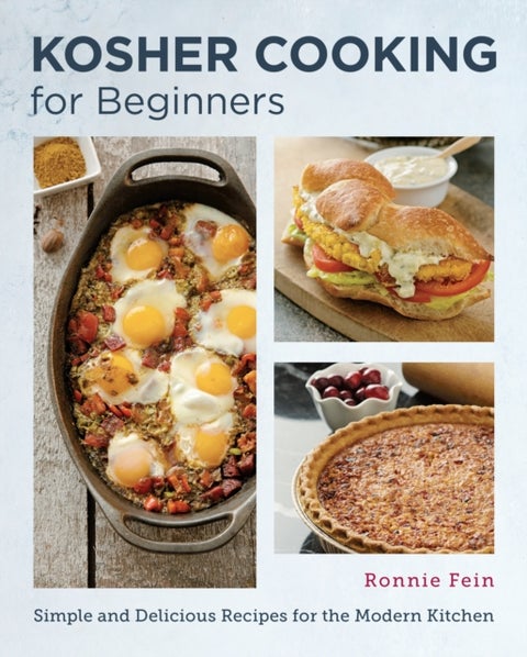 Kosher Cooking for Beginners - Simple and Delicious Recipes for the Modern Kitchen