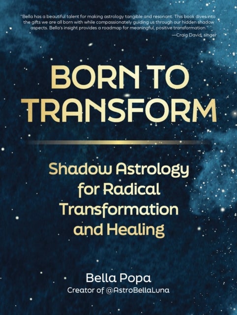 Born to Transform - Shadow Astrology for Radical Transformation and Healing