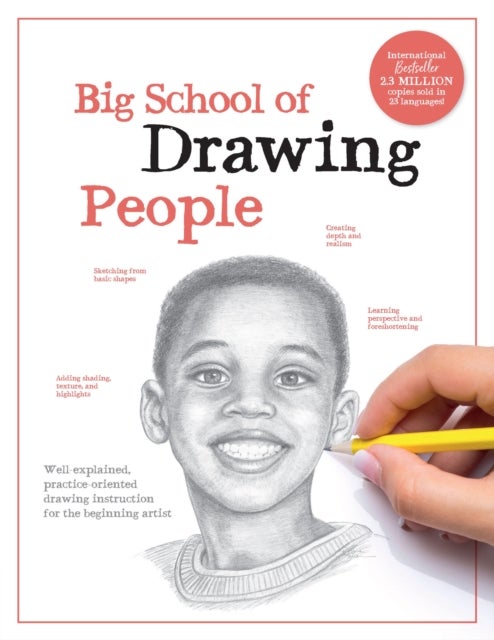 Big School of Drawing People - Well-explained, practice-oriented drawing instruction for the beginning artist