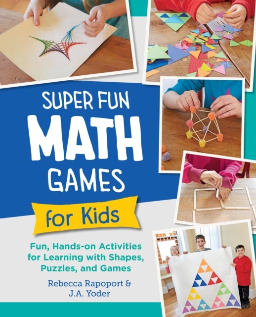 Super Fun Math Games for Kids - Fun, Hands-On Activities for Learning with Shapes, Puzzles, and Games
