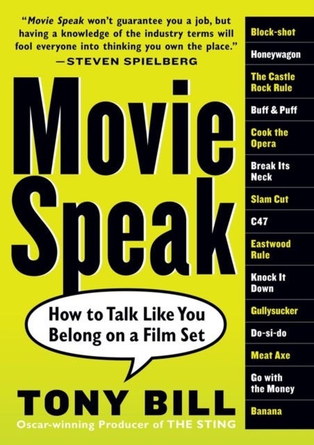 Movie Speak - How to Talk Like You Belong on a Film Set
