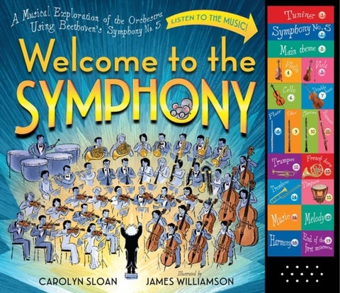Welcome to the Symphony - A Musical Exploration of the Orchestra Using Beethoven's Symphony No. 5