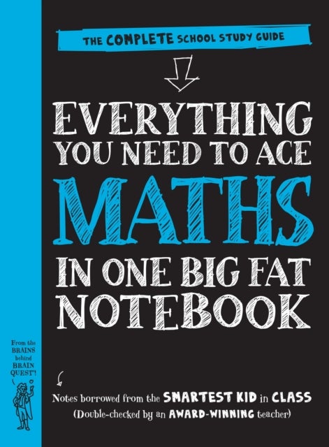 Everything You Need to Ace Maths in One Big Fat Notebook (UK Edition) - The Complete School Study Guide