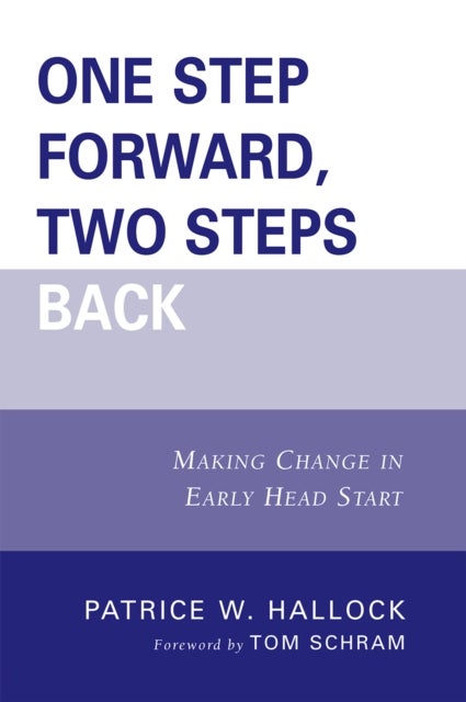 One Step Forward, Two Steps Back - Making Change in Early Head Start