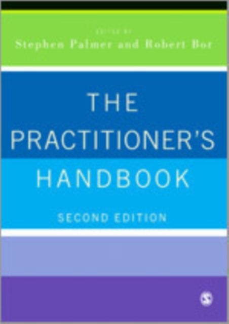 The Practitioner's Handbook - A Guide for Counsellors, Psychotherapists and Counselling Psychologists