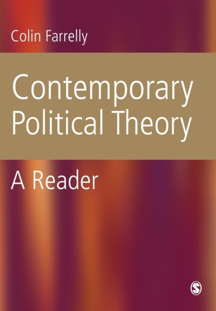 Contemporary Political Theory - A Reader