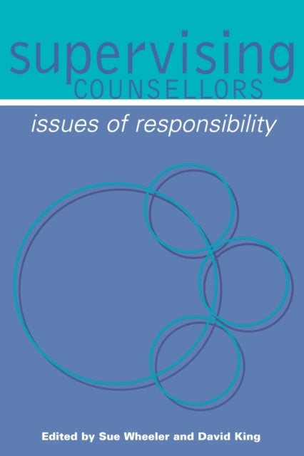 Supervising Counsellors - Issues of Responsibility
