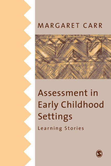 Assessment in Early Childhood Settings - Learning Stories