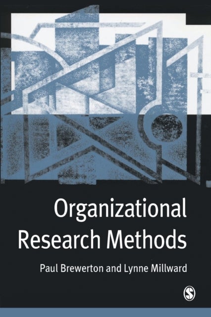 Organizational Research Methods - A Guide for Students and Researchers