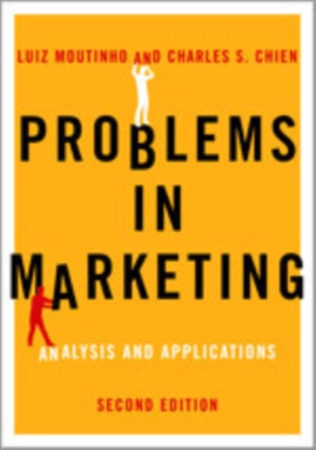 Problems in Marketing - Applying Key Concepts and Techniques