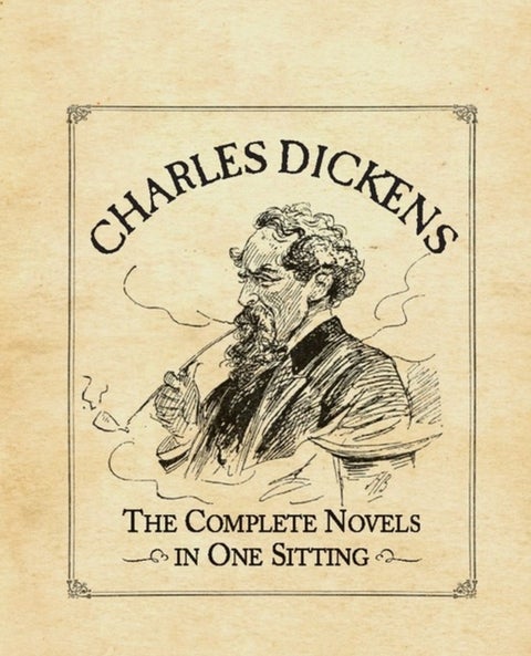 Charles Dickens - The Complete Novels in One Sitting