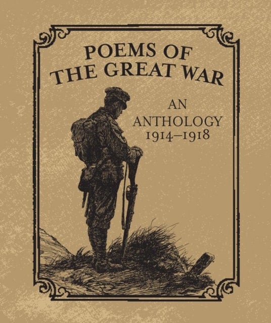 Poems of the Great War - An Anthology 1914-1918