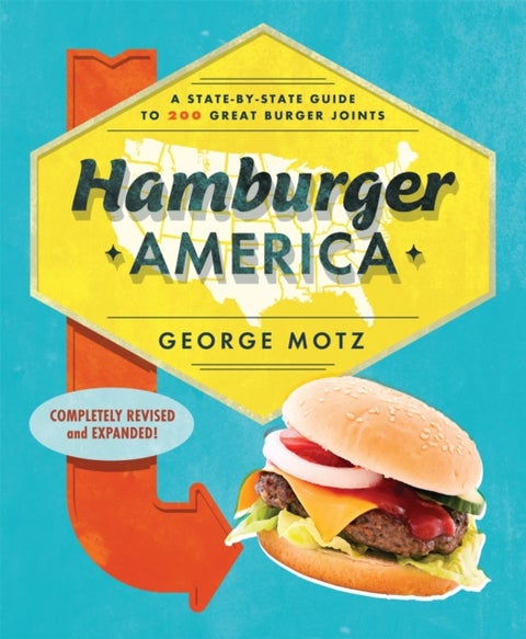 Hamburger America 3ed - A State-By-State Guide to 200 Great Burger Joints