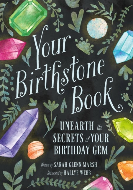 Your Birthstone Book - Unearth the Secrets of Your Birthday Gem