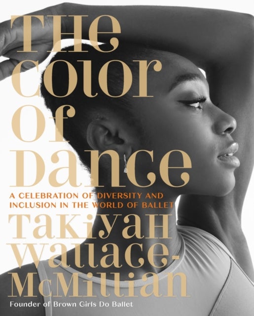 The Color of Dance - A Celebration of Diversity and Inclusion in the World of Ballet