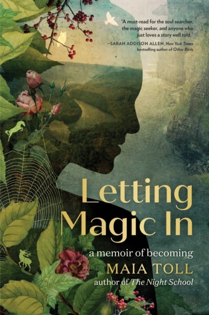 Letting Magic In - A Memoir of Becoming