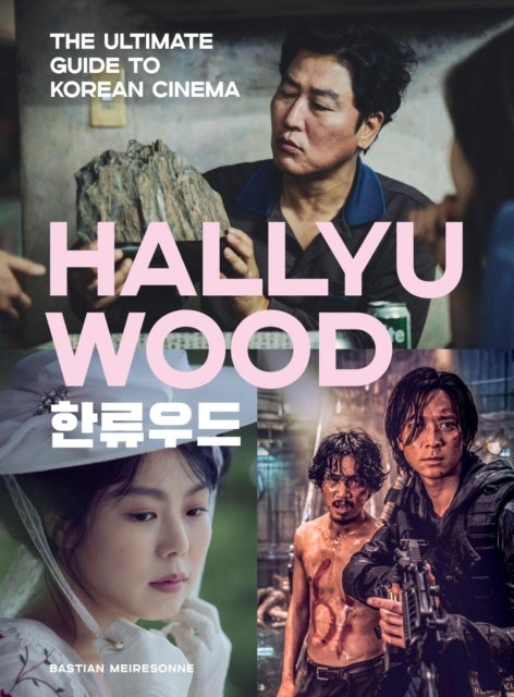 Hallyuwood - The Ultimate Guide to Korean Cinema