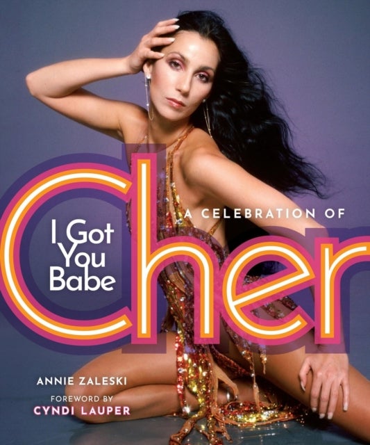 I Got You Babe - A Celebration of Cher