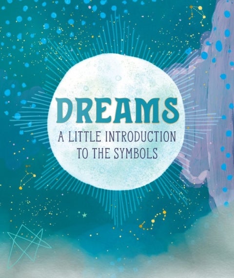 Dreams - A Little Introduction to the Symbols