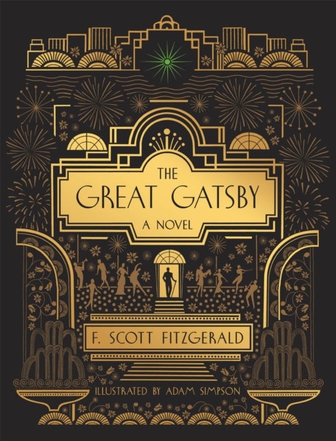 The Great Gatsby: A Novel - Illustrated Edition