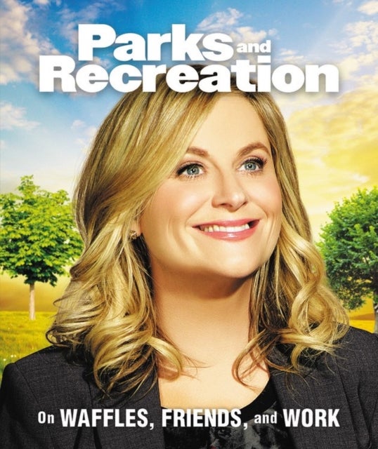 Parks and Recreation - On Waffles, Friends, and Work