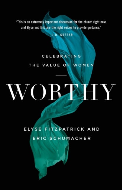 Worthy - Celebrating the Value of Women
