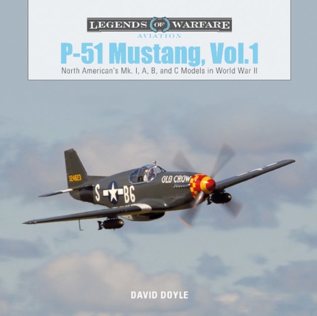 P-51 Mustang, Vol. 1 - North American's Mk. I, A, B, and C Models in World War II