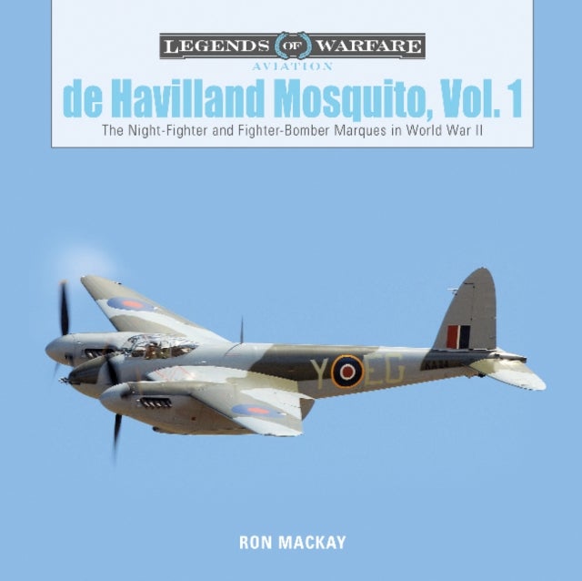 De Havilland Mosquito, Vol. 1 - The Night-Fighter and Fighter-Bomber Marques in World War II