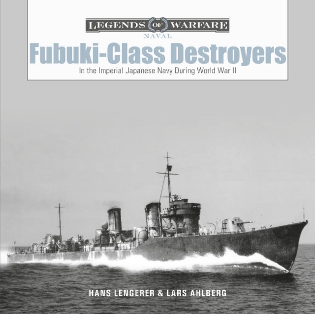 Fubuki-Class Destroyers - In the Imperial Japanese Navy during World War II