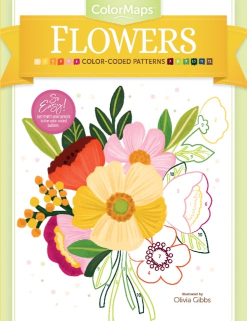 ColorMaps Flowers - Color-Coded Patterns Adult Coloring Book
