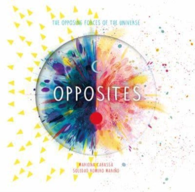 Opposites - The Opposing Forces of the Universe