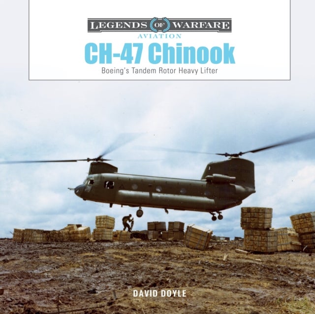 CH-47 Chinook - Boeing's Tandem-Rotor Heavy Lifter
