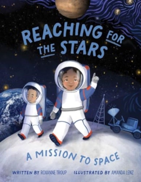 Reaching for the Stars - A Mission to Space
