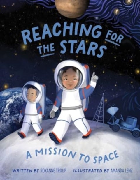 Reaching for the Stars - A Mission to Space
