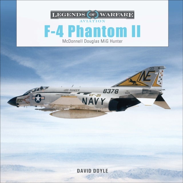 F-4 Phantom II - McDonnell Douglas MiG Hunter (Illustrated History of U.S. Navy & Air Force Fighter Jets from the Vietnam War to the Cold War Era Including 200+ Exterior & Interior Photos)