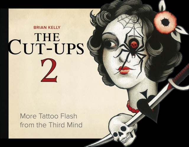 The Cut-Ups 2 - More Tattoo Flash from the Third Mind