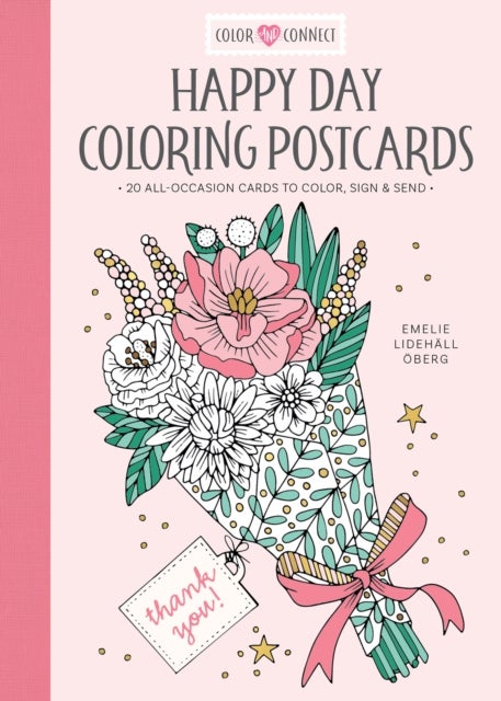 Happy Day Coloring Postcards - 20 All-Occasion Cards to Color, Sign, and Send