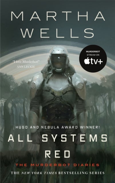 All Systems Red - The Murderbot Diaries