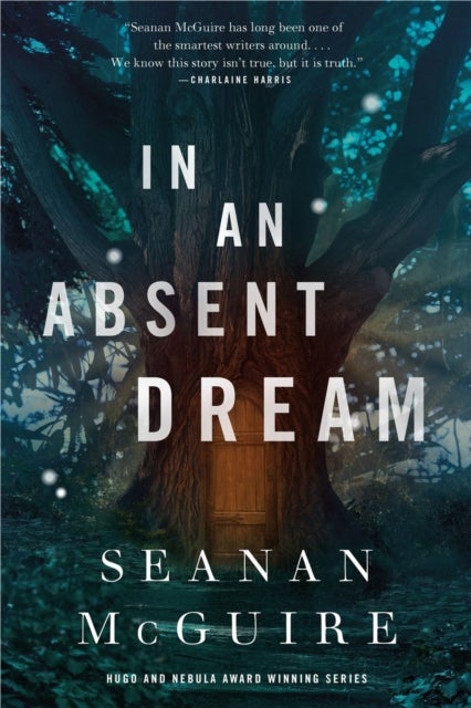 In An Absent Dream - Wayward Children #4