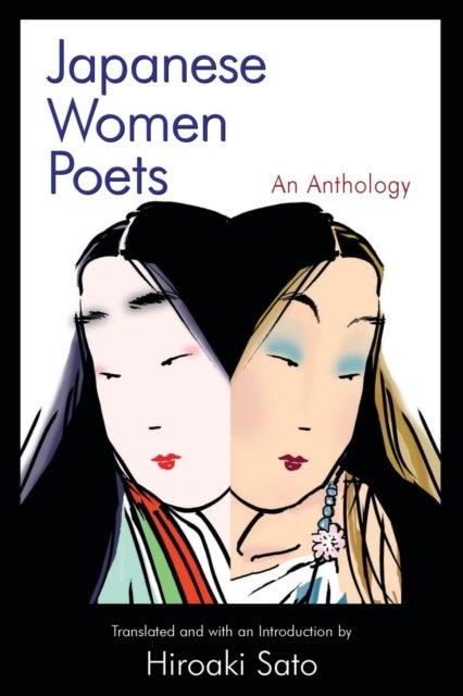 Japanese Women Poets: An Anthology - An Anthology