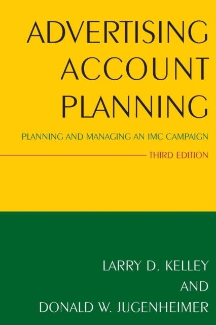 Advertising Account Planning - Planning and Managing an IMC Campaign
