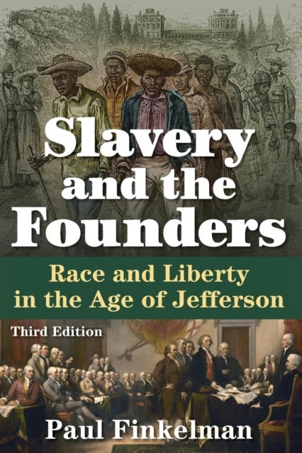 Slavery and the Founders - Race and Liberty in the Age of Jefferson